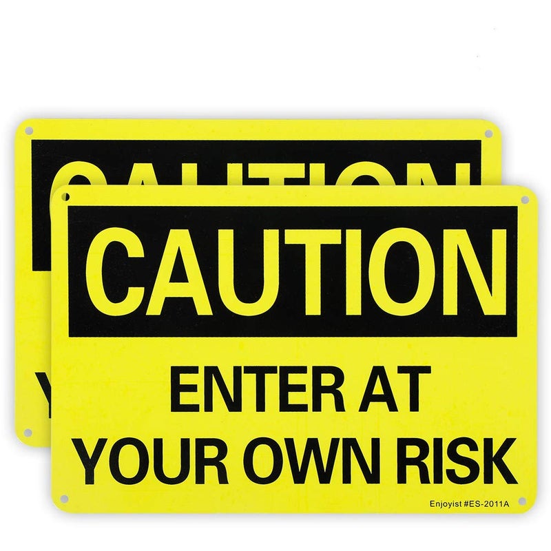 Enjoyist 2 Pack Caution Enter at Your Own Risk Laminated Safety Sign, 10"x 7" .04" Aluminum Reflective Sign Rust Free Aluminum-UV Protected and Weatherproof - Image 1